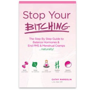 Stop Your Bitching Guide to Balance Hormones